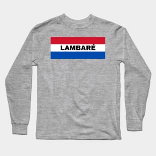 Lambaré City in Paraguay Flag Colors Long Sleeve T-Shirt